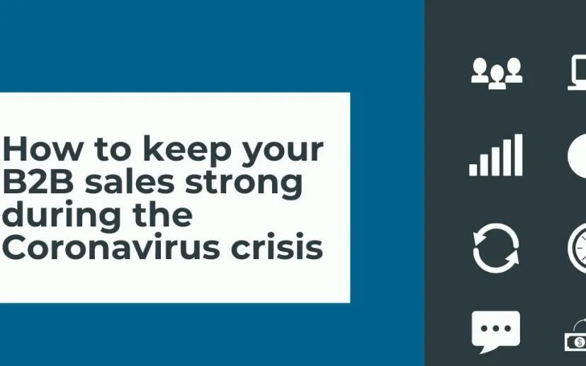 چگونه معاملات B2B را در زمان تعطیلات ناشی از شیوع ویروس کرونا حفظ کنیم؟